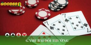 Game Bài Đổi Thưởng GOOD88: Đỉnh Cao Giải Trí & Săn Thưởng 2025