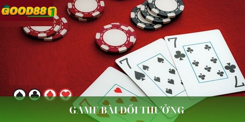 Game Bài Đổi Thưởng GOOD88: Đỉnh Cao Giải Trí & Săn Thưởng 2025