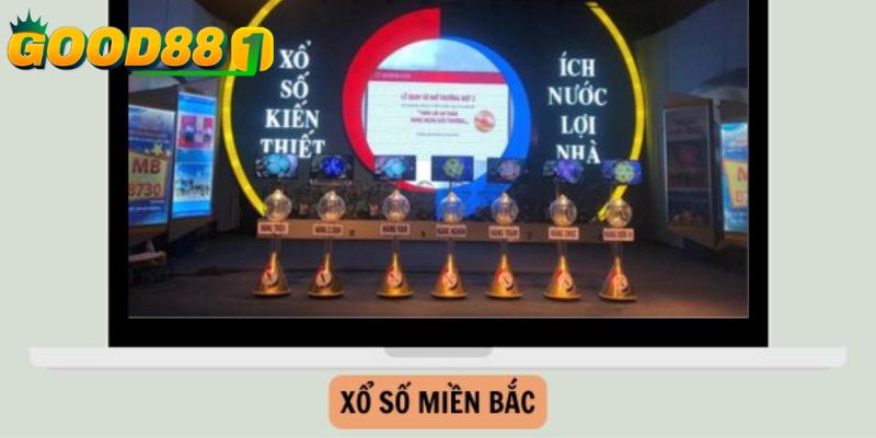 Hình thức xổ số miền Bắc tại GOOD88 được nhiều người yêu thích 