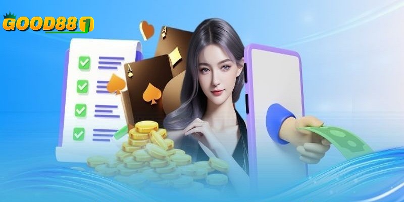 Điều kiện rút tiền GOOD88 suôn sẻ